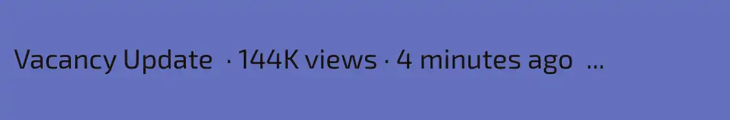 Vacancy Update  · 144K views · 4 minutes ago  ...